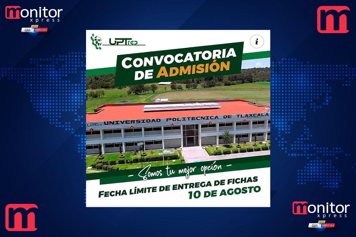 Fecha límite para entrega de fichas de admisión, próximo 10 de agosto: UPTREP