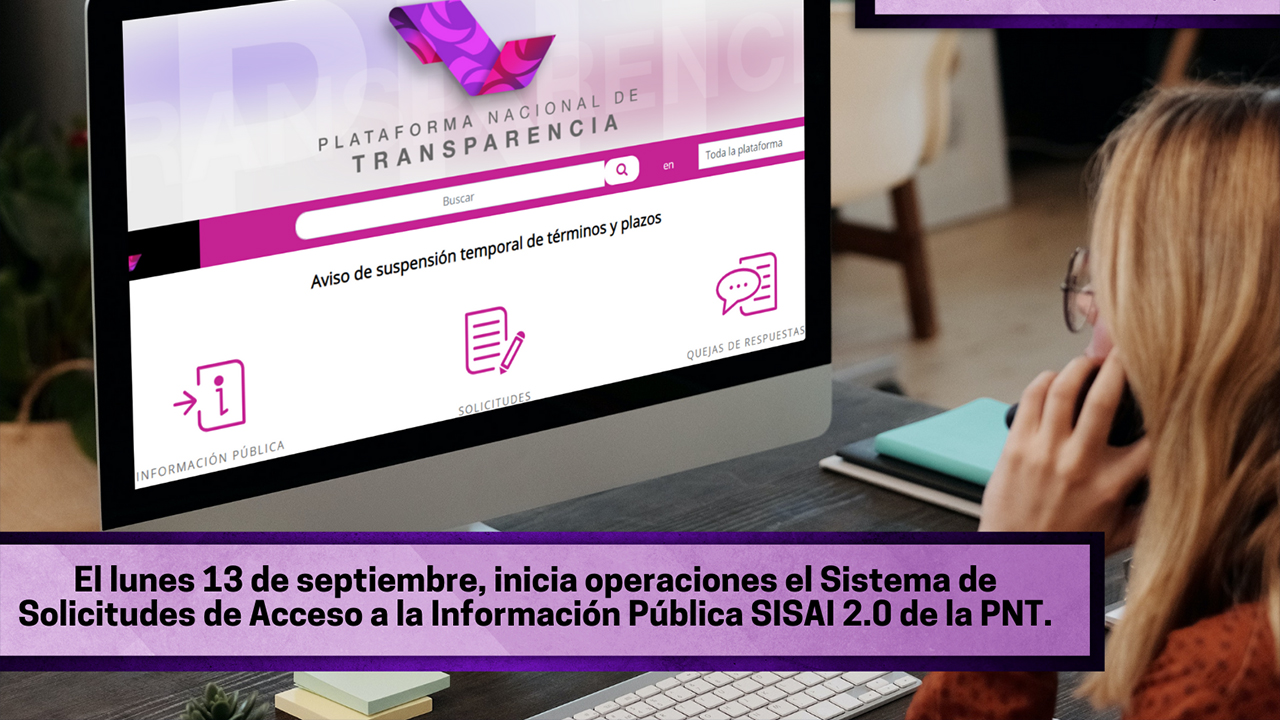 11 Y 12 de septiembre se realizarán trabajos tecnológicos en la PNT; estará temporalmente fuera de servicio: INAI - IAIP