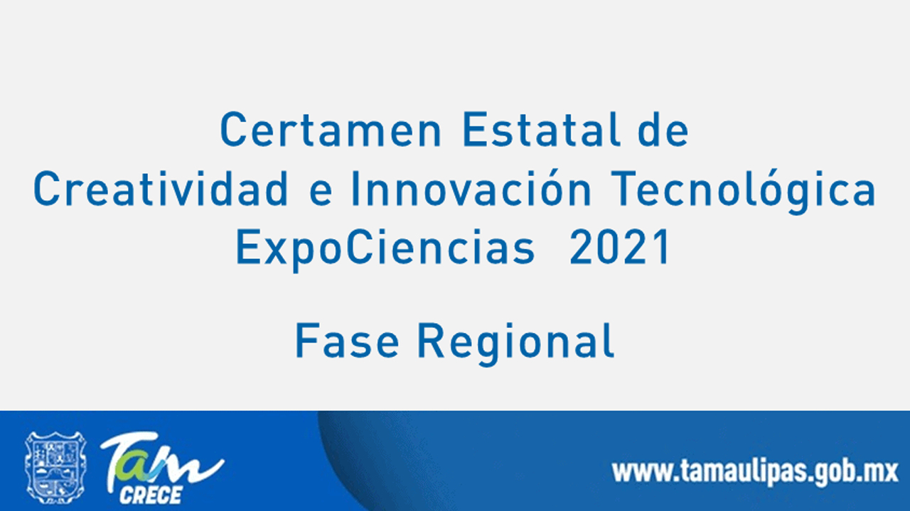 Proyectos ganadores en fase regional del Certamen Estatal de Creatividad e Inovación Tecnológica 2021