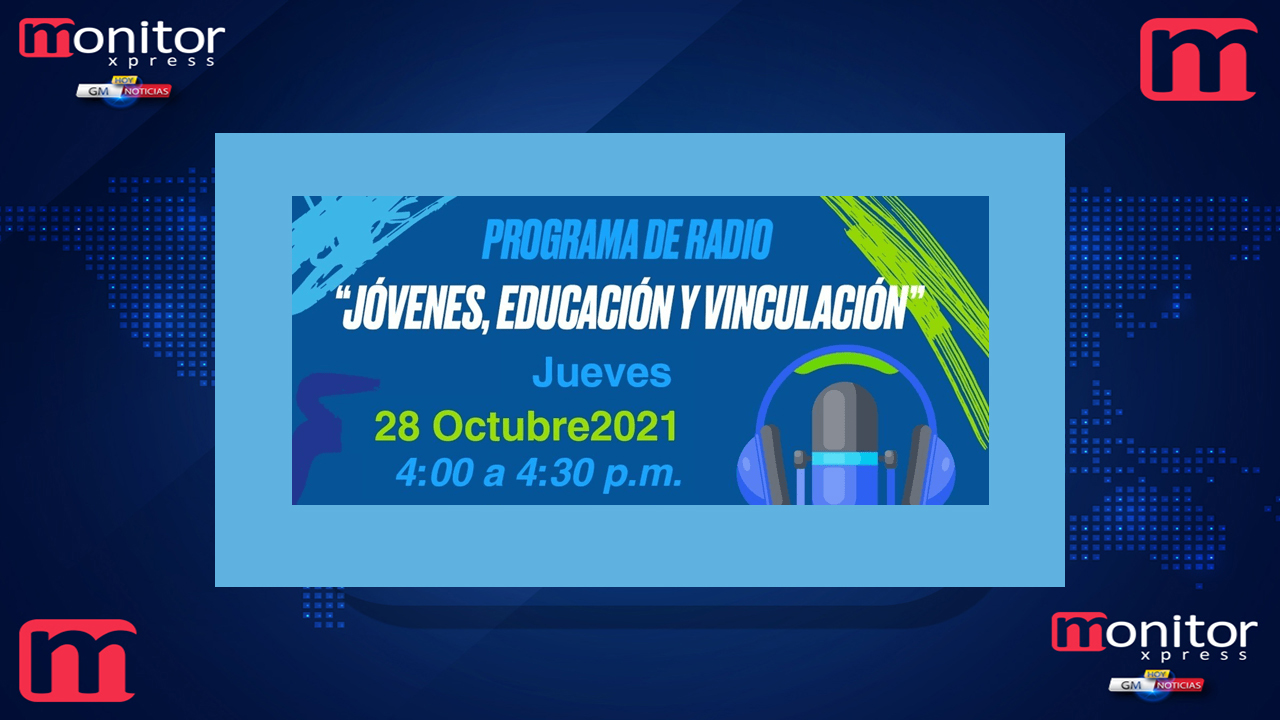 Programa de radio “Jóvenes, Educación y Vinculación"