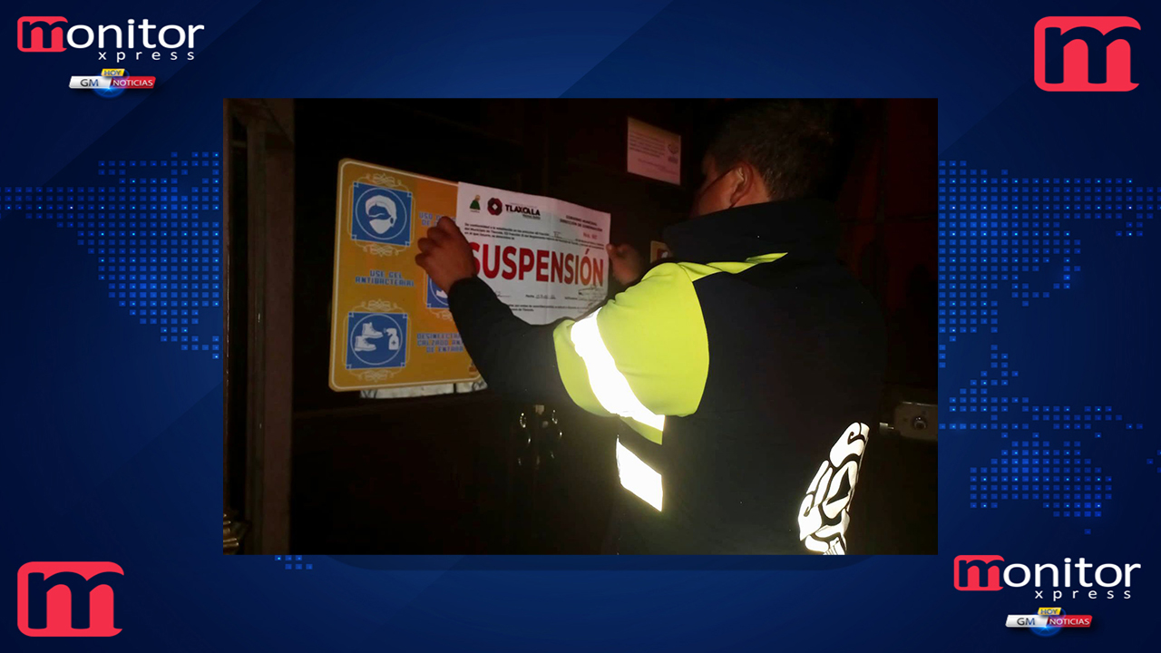 Ayuntamiento de Tlaxcala verifica que establecimientos cumplan con cierre obligatorio ante contingencia
