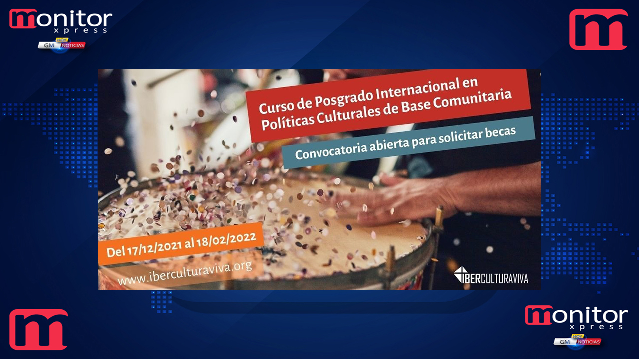 Continúa abierta la convocatoria de becas para el Posgrado en Políticas Culturales de Base Comunitaria de IberCultura Viva