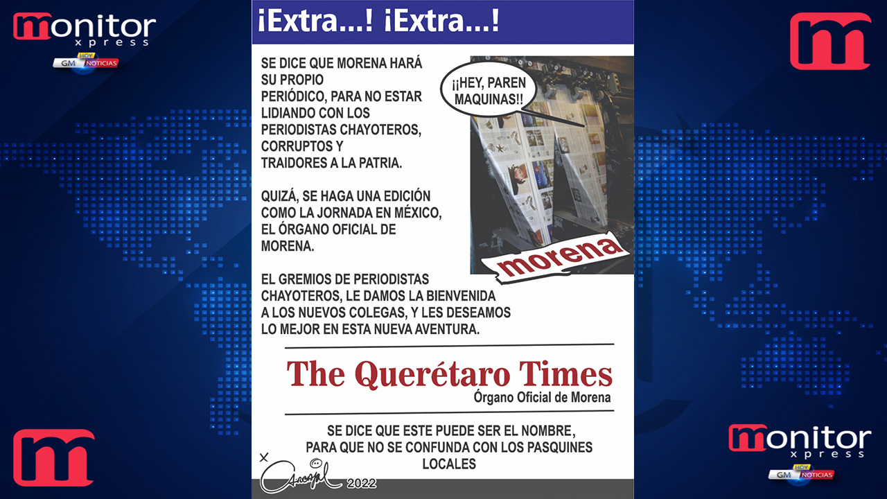 El Monero Queretano...  ¡Extra...! ¡Extra...!