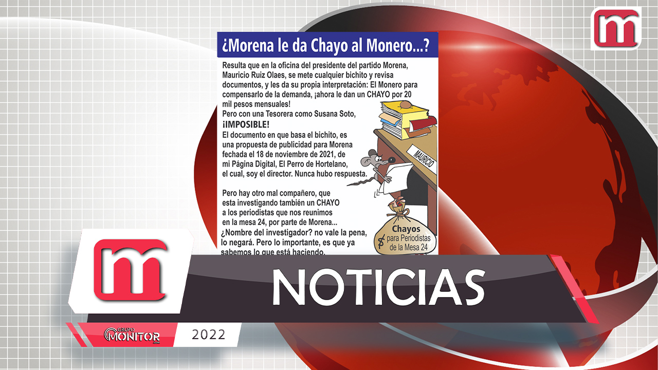 El Monero Queretano...  ¿Morena le da chayo al Monero...?