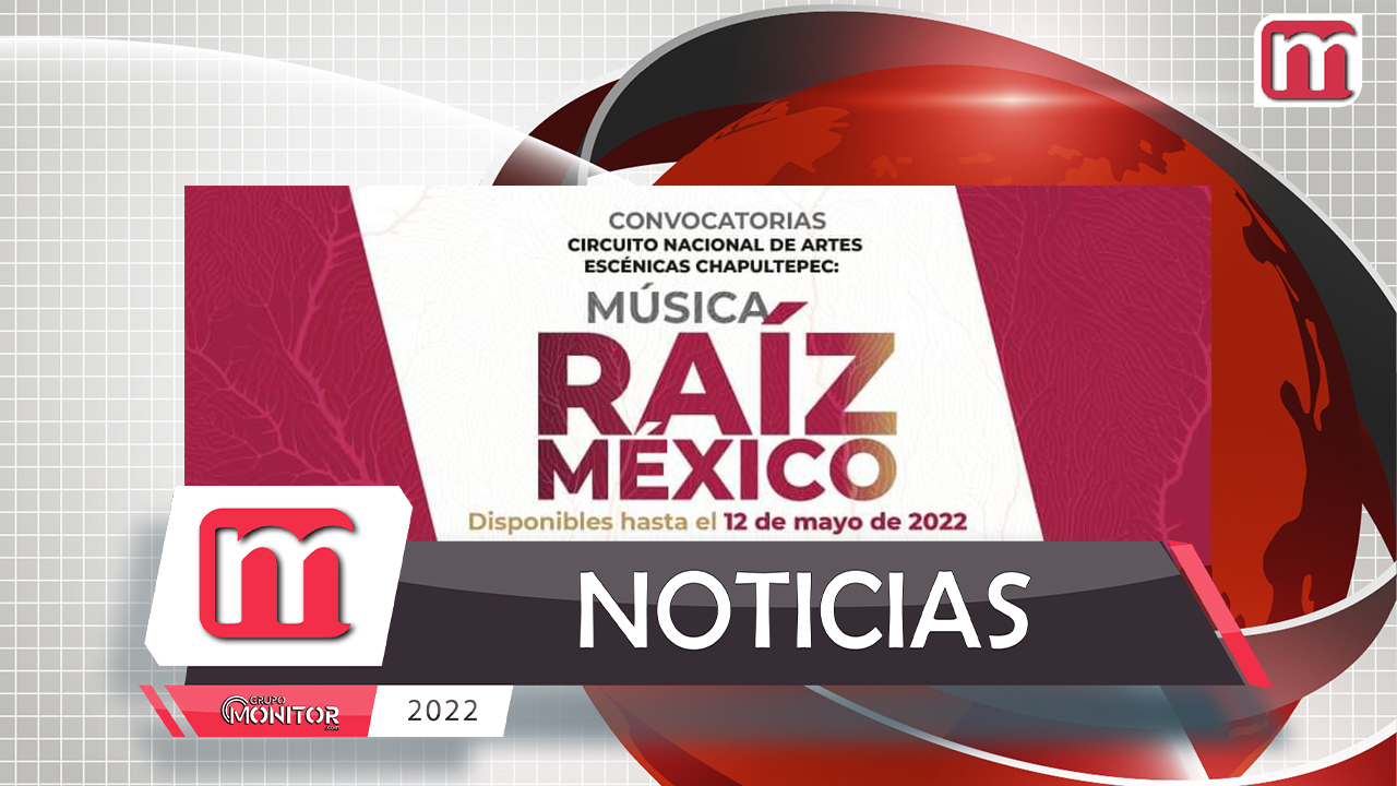 Se publican las convocatorias del Circuito Nacional de Artes Escénicas Chapultepec: Música Raíz México