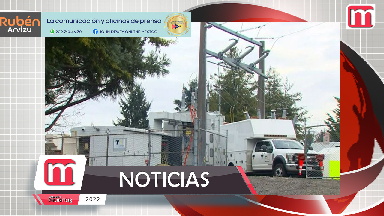 Washington sin electricidad por ataque a subestaciones eléctricas