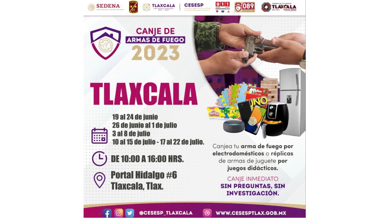 Durante junio y julio se canjearán armas en Tlaxcala Capital