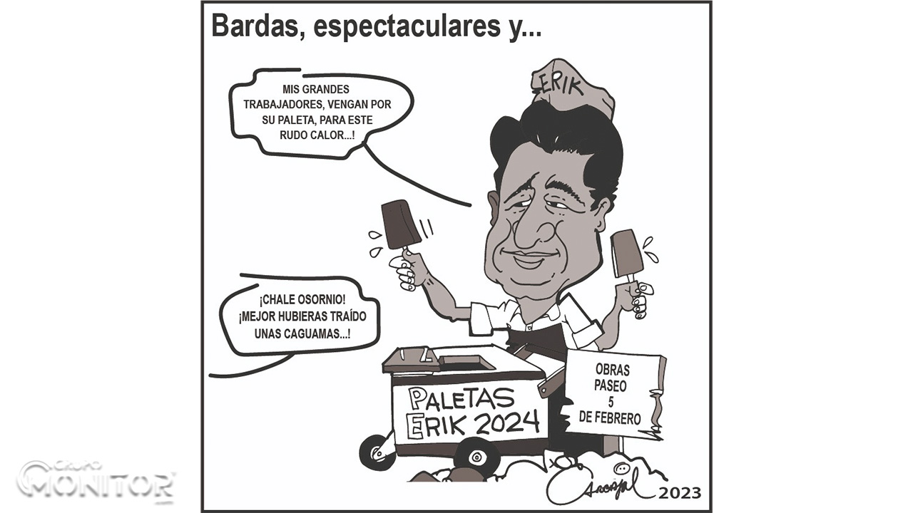 Bardas, espectaculares y...