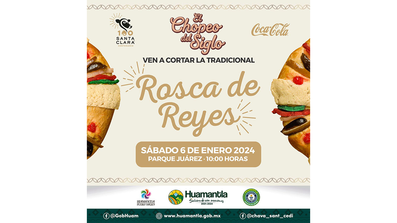 INVITA SALVADOR SANTOS CEDILLO AL GRAN FESTEJO DE DÍA DE REYES EN EL PARQUE JUÁREZ DE HUAMANTLA