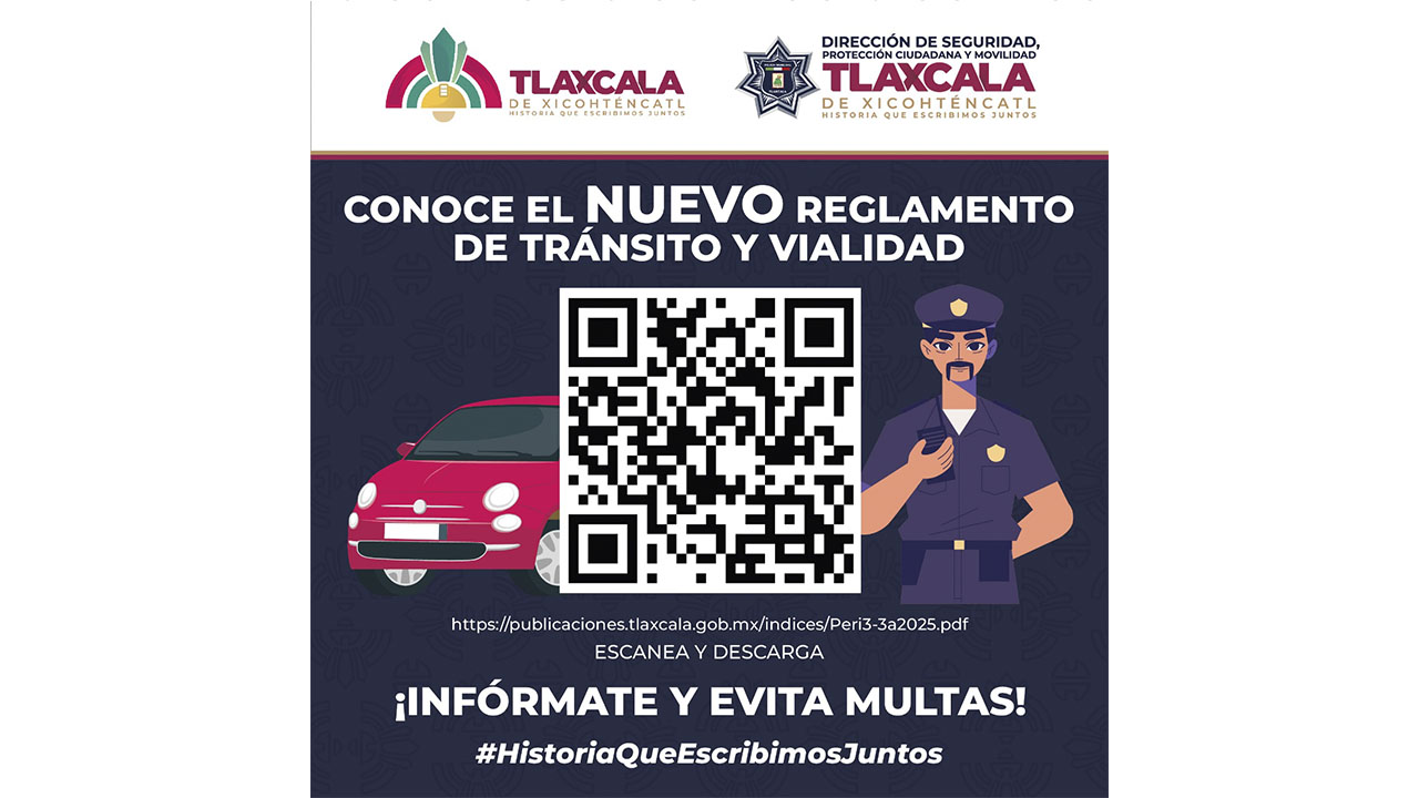 Beneficia a la población de Tlaxcala de Xicohténcatl nuevo Reglamento de Tránsito