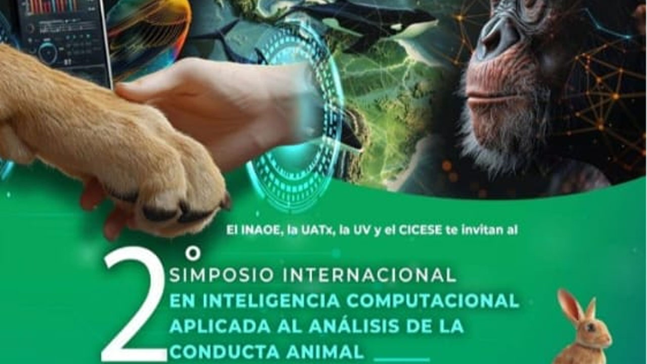 Invita CTBC-UATx a Segundo simposio internacional en  inteligencia computacional aplicada al análisis de la conducta animal