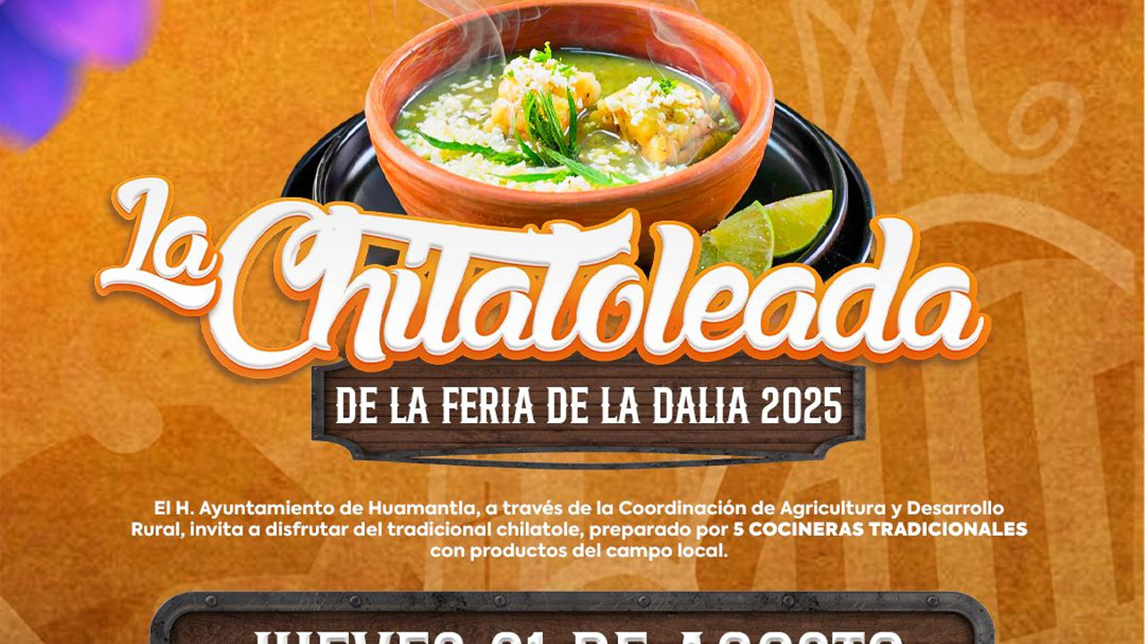 Gobierno municipal de Huamantla invita a la chilatoleada de la feria de la dalia 2025