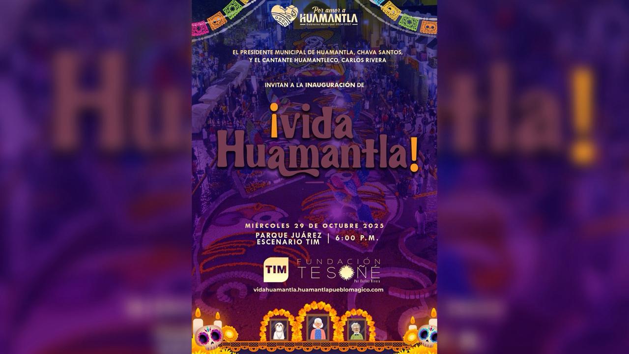 Invita el Ayuntamiento de Huamantla a la Gran Inauguración del Festival “Vida Huamantla”