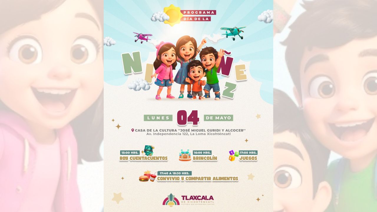 Ayuntamiento de Tlaxcala reprograma para el lunes 4 de mayo la celebración del día de la niñez en la casa de la cultura