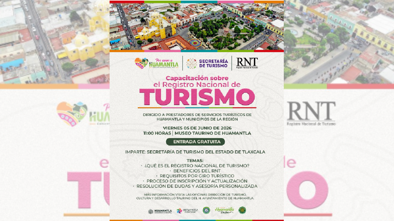 Huamantla impulsa la formalización del sector turístico con capacitación sobre el registro nacional de turismo