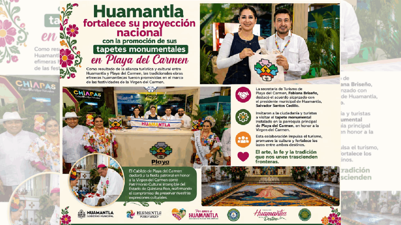 Huamantla fortalece su proyección nacional con hermanamiento y promoción de sus tapetes monumentales en Playa del Carmen