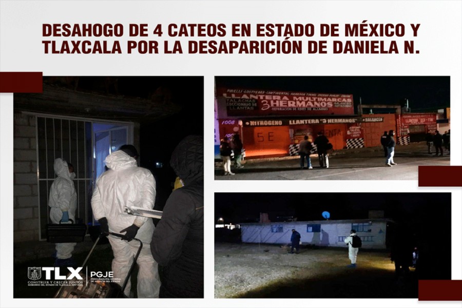 Desahogan procuradoría de Tlaxcala y fiscalía del Estado de México 4 cateos por la desaparición de Daniela N.