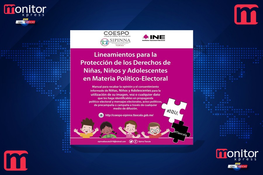 Presentan SIPINNA-Tlaxcala e INE “Lineamientos para la protección de los derechos de niñas, niños y adolescentes en materia político-electoral”